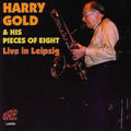 Harry Gold And His Pieces Of Eight : Living In Leipzig (CD, Album, RM)
