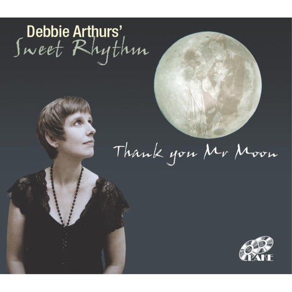 Debbie Arthurs' Sweet Rhythm : Thank You Mr Moon (CD, Album)