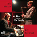 John Hallam & Jeff Barnhart : Mr. Fine & Mr. Dandy (CD, Album)