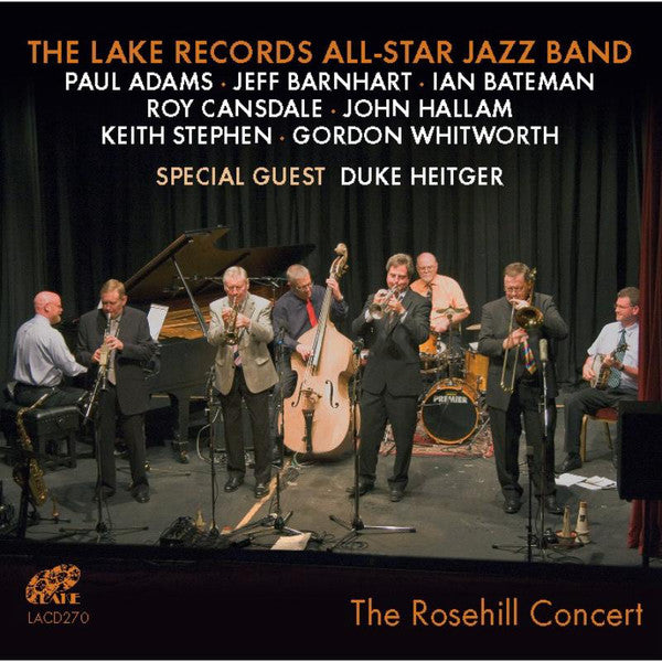 The Lake Records All-Star Jazz Band : The Rosehill Concert (CD, Album)