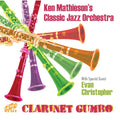 Ken Mathieson's Classic Jazz Orchestra : Clarinet Gumbo (CD, Album)