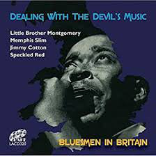 Various : Dealin' With The Devil's Music : Bluesmen In Britain (CD, Album)