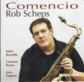 Rob Scheps : Comencio (CD, Album)