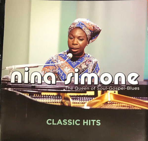 Nina Simone : Classic Hits. The Queen Of Soul - Gospel - Blues (CD, Comp)
