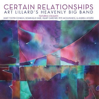Art Lillard's Heavenly Big Band : Certain Relationships (CD, Album)