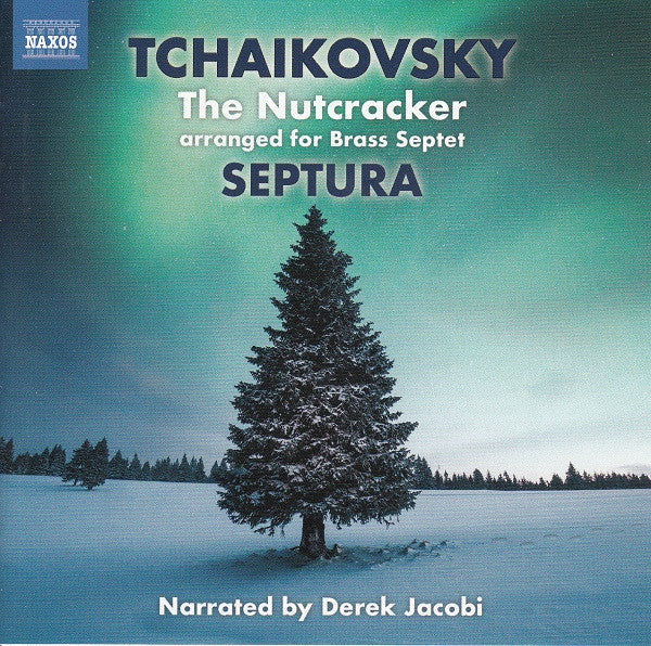 Pyotr Ilyich Tchaikovsky, Septura : The Nutcracker Arranged For Brass Septet (CD)