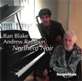Ran Blake / Andrew Rathbun : Northern Noir (CD, Album)