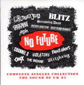 Various : No Future: Complete Singles Collection (The Sound Of UK 82) (4xCD, Comp + Box, Comp)