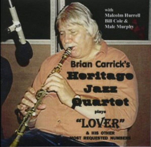 Brian Carrick's Heritage Jazz Quartet : Plays "Lover" & His Other Most Requested Numbers (CD, Album)