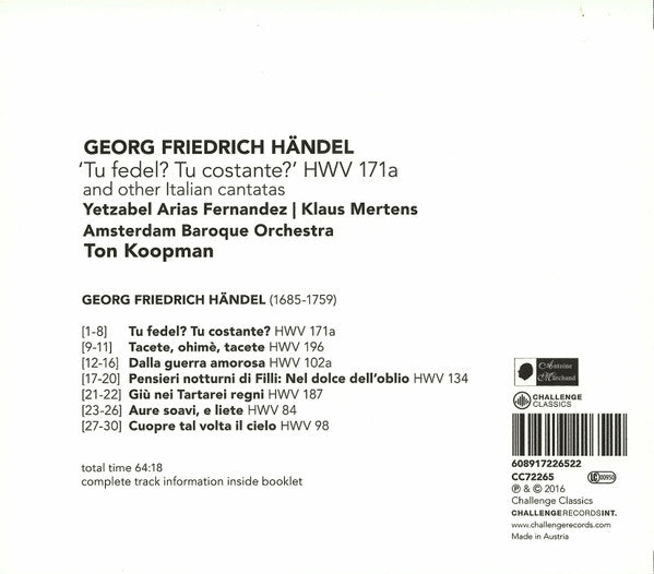 Georg Friedrich Händel – Yetzabel Arias Fernández, Klaus Mertens, The Amsterdam Baroque Orchestra, Ton Koopman : 'Tu Fedel? Tu Costante?' HWV 171a And Other Italian Cantatas (CD, Album)