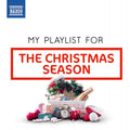 Peter Breiner, Matthew Berry (4), Richard Hayman, Gavin Sutherland (3), Ondrej Lenárd, Richard Tanner, Bo Holten : My Playlist For The Christmas Season (CD)