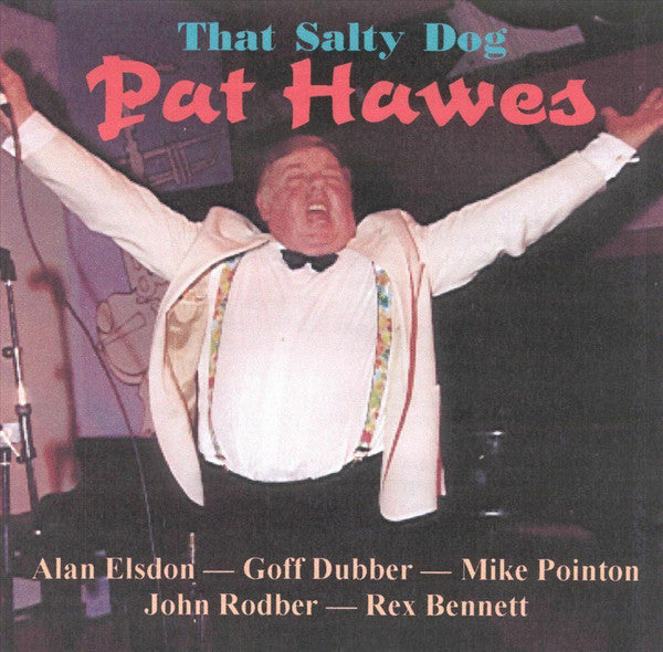 Pat Hawes : That Salty Dog (CD, Album)