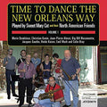 Sweet Mary Cat And Their North American Friends : Time To Dance The New Orleans Way  (CD, Album)