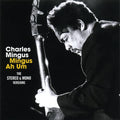 Charles Mingus : Mingus Ah Um The Stereo & Mono Versions (2xCD, Mono, Ltd, RE, RM, S/Edition)