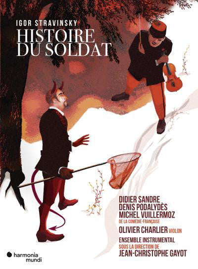 Igor Stravinsky, Didier Sandre, Denis Podalydès, Michel Vuillermoz, Olivier Charlier, Jean-Christophe Gayot : Histoire du soldat (CD, Album)