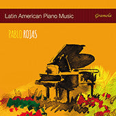 Pablo Rojas : Latin American Piano Music (CD)