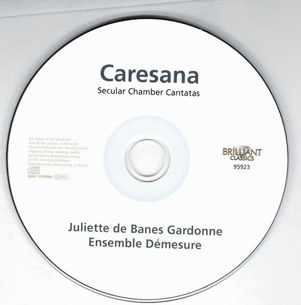 Caresana* / Juliette De Banes Gardonne, Ensemble Démesure : Secular Chamber Cantatas (CD, Album)