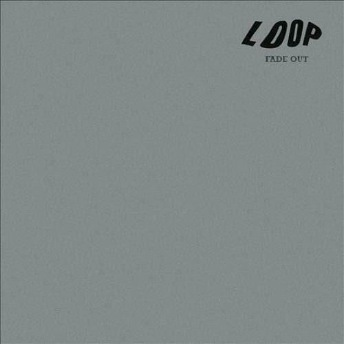Loop (3) : Fade Out (CD, Album, RE, RM, RP + CD)
