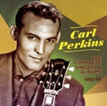 Carl Perkins : The Complete Singles & Albums 1955-62 (2xCDr, Comp, Mono)