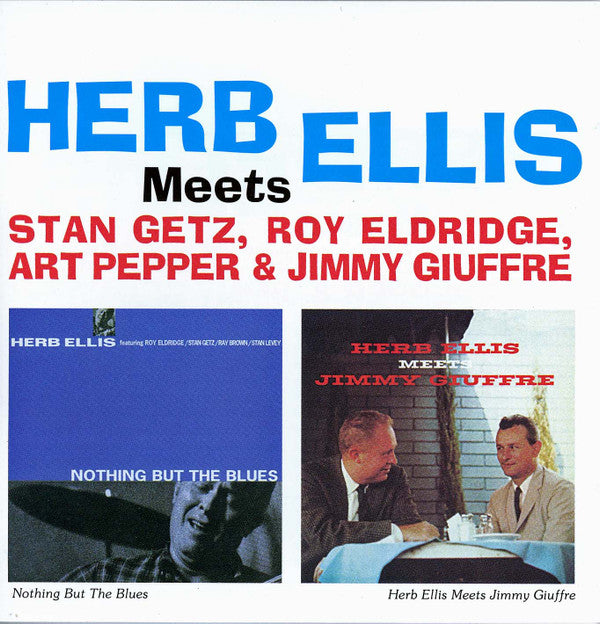 Herb Ellis : Herb Ellis Meets Stan Getz, Roy Eldridge, Art Pepper & Jimmy Giuffre (CD, Comp, RM)