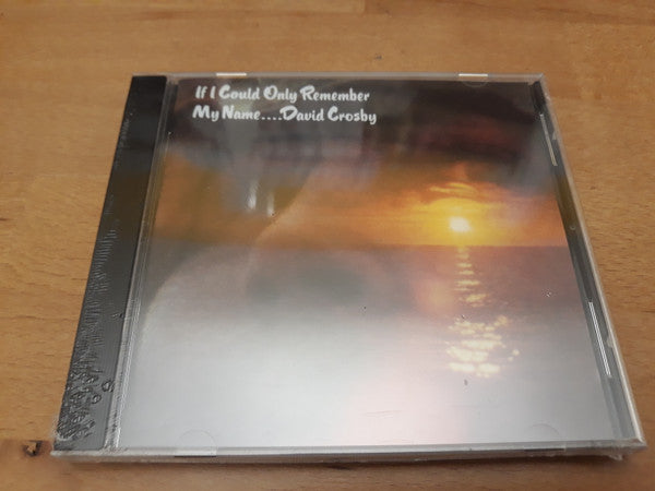 David Crosby : If I Could Only Remember My Name (CD, Album, RE)