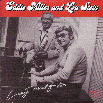 Eddie Miller (2) And Lou Stein : Lazy Mood For Two (CD, Album)