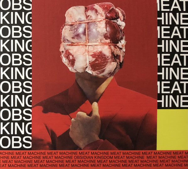 Obsidian Kingdom : Meat Machine (CD, Album)