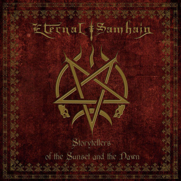 Eternal Samhain : Storyteller Of The Sunset And The Dawn (CD, Album, Dig)