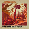 James Kennedy : Make Anger Great Again (CD, Album, Dig)