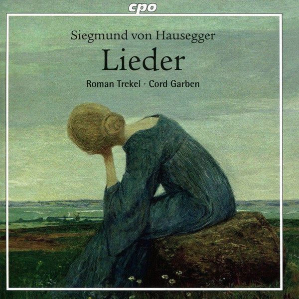 Siegmund Von Hausegger - Roman Trekel ∙ Cord Garben : Lieder (CD, Album)