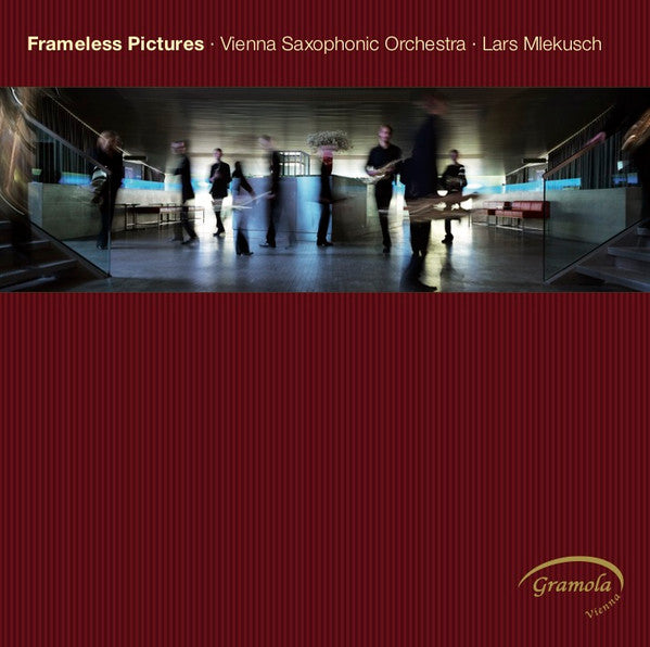 Vienna Saxophonic Orchestra, Lars Mlekusch : Frameless Pictures (CD)