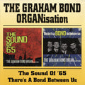 The Graham Bond Organization : The Sound Of '65 / There's A Bond Between Us (CD, Album, Comp, Mono)