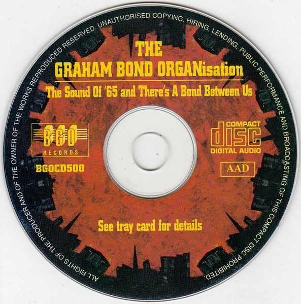 The Graham Bond Organization : The Sound Of '65 / There's A Bond Between Us (CD, Album, Comp, Mono)