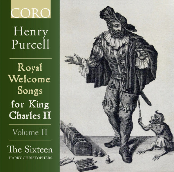 Henry Purcell, The Sixteen, Harry Christophers : Royal Welcome Songs For King Charles II Volume II (CD)