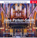 Jane Parker-Smith : Romantic And Virtuoso Works For Organ, Vol. 2 (CD, Album)