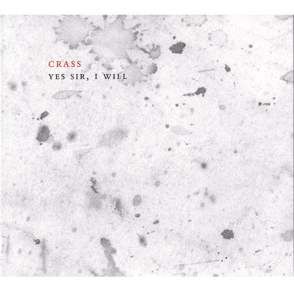 Crass : Yes Sir, I Will (The Crassical Collection) (CD, Album, RE, RM + CD, Album, RE)