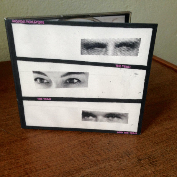 Mondo Fumatore : The Yeah The Yeah And The Yeah (CD, Album)