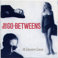 The Go-Betweens : 16 Lovers Lane (CD, Album, RE)