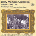 Barry Martyn's Band : Everybody's Talkin' 'Bout The Morgan Band and The Piron Band  (CD, Album, RE)