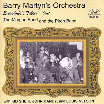 Barry Martyn's Band : Everybody's Talkin' 'Bout The Morgan Band and The Piron Band  (CD, Album, RE)