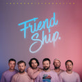 The Phoenix Foundation : Friend Ship (CD, Album)
