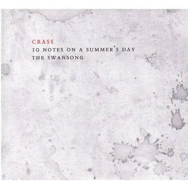 Crass : Ten Notes On A Summer's Day - The Swansong (The Crassical Collection) (CD, Single, RE, RM + CD, Comp, RE)