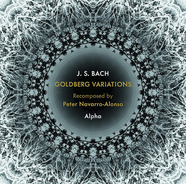 Johann Sebastian Bach, Peter Navarro-Alonso, Alpha (58) : Goldberg Variations (CD, Album)