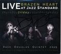Dave Douglas Quintet : Brazen Heart: Live At Jazz Standard Friday (2xCD, Album)