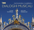 Giovanni Gabrieli, Liuwe Tamminga, Leo van Doeselaar : Dialoghi Musicali (CD)