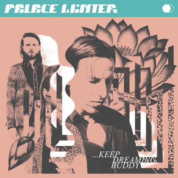 Palace Winter : ...Keep Dreaming, Buddy (LP, Album)