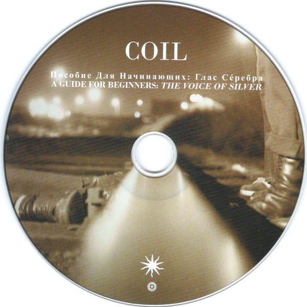 Coil : A Guide For Beginners: The Voice Of Silver / A Guide For Finishers: A Hair Of Gold (2xCD, Comp, RE, RM)