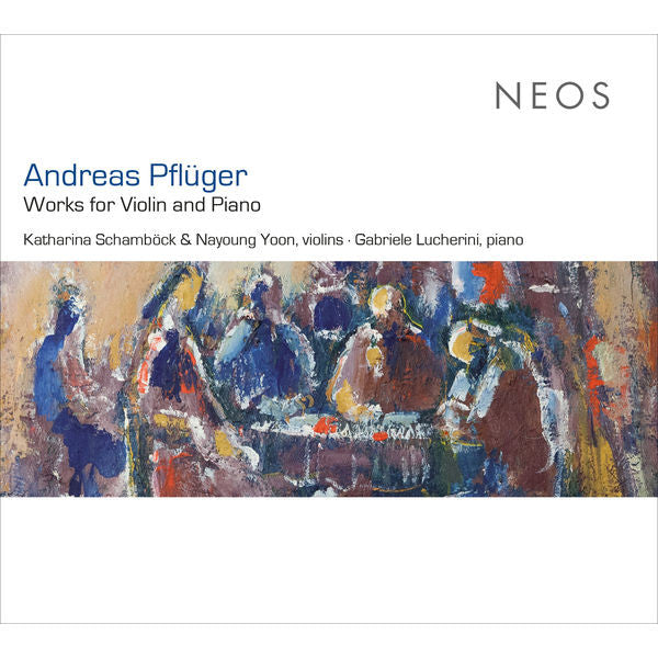 Andreas Pflüger, Katharina Schamböck & Nayoung Yoon, Gabriele Lucherini : Works For Violin And Piano (CD, Album)