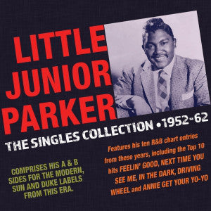Little Junior Parker : The Singles Collection 1952-62 (2xCD, Comp)
