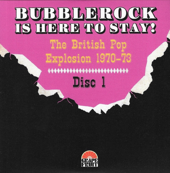 Various : Bubblerock Is Here To Stay! (The British Pop Explosion 1970-73) (3xCD, Comp)